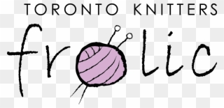 Toronto Knitters Frolic - Toronto Clipart