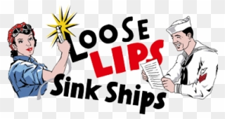 Loose Lips Sink Ships - World War 1 Loose Lips Sink Ships Clipart
