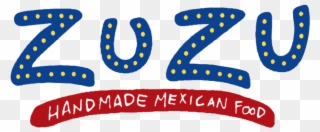 Zuzu Handmade Mexican Food Delivery - Bad Restaurant Clipart