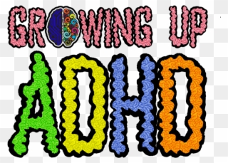 Growing Up Is Hard Growing Up With Adhd Is Hilarious, Clipart