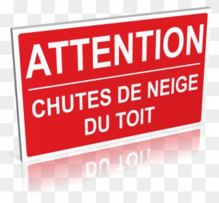 Attention Chutes De Neige Du Toit Signalétique Clipart