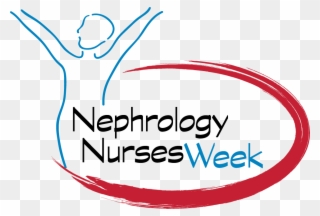 Nephrology Nurses Week Poster - Nephrology Nurses Week 2018 Clipart