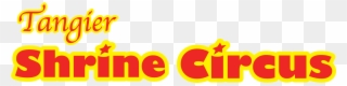 Tangier Shrine Circus Logo - Escuela Casa Del Artista Clipart