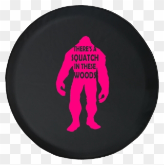 There's A Squatch In These Woods Bigfoot Yeti Offroad Clipart