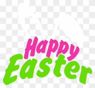 Happy Easter Clip Art Image - Happy Easter Transparent Clipart - Png Download