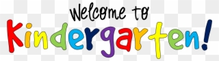 D's Kg2 Blog - Welcome To Kindergarten Clipart