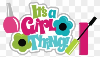 Makeup Clipart Girly - Its A Girl Thing Clipart - Png Download