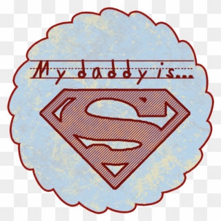Father's Day "my Daddy Is Superman" Printable - Batman And Superman Logos Clipart