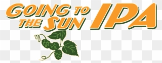 Going To The Sun Ipa Is Built For The Beer Lover Seeking Clipart