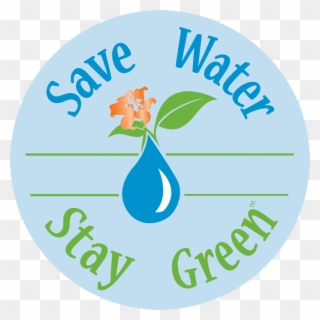 Save Water Stay Green Landscape Center - Water Clipart