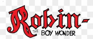 Robin The Boy Wonder Logo Png Clipart
