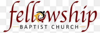 Fellowship Baptist Church - Fellowship Baptist Church Logo Clipart