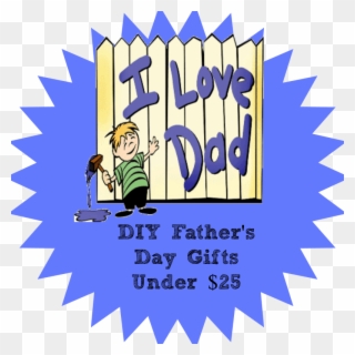 Diy Fathers Day Gifts Under $20 - Love My Dad Clipart