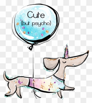 Cute But Psycho **digital Download** - Dachshund Unicorn Clipart