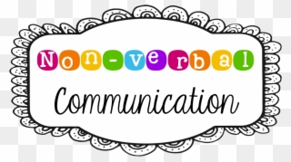 In Our Classroom, Some Of Our Most Favorite Ways To - Verbal Communication Png Clipart