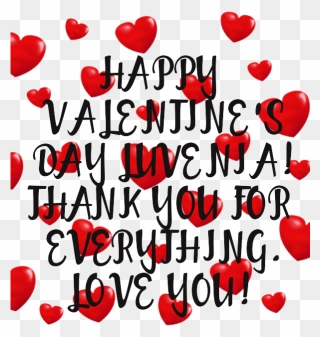 Happy Valentine's Day Luvenia Thank You For Everything - Heart Clipart