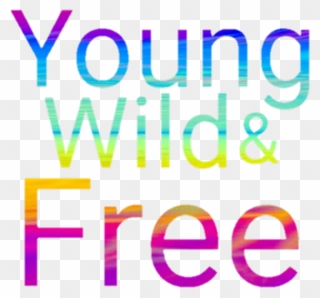 Young Wild Free Clipart - Young Word - Png Download