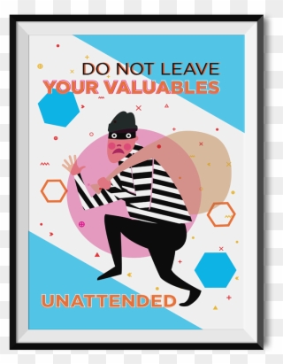 Poster Clipart Educational - Do Not Leave Valuables Unattended - Png Download