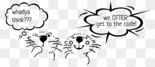 Whadya Think We Otter Get To The Code - Web Components With Otters Clipart