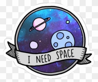 Space Galaxy Sticker Stickers Tumblr Spacetumblr Tumblr - Need Space Sticker Clipart