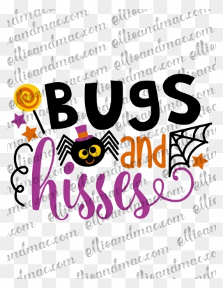 Bugs And Hisses Svg Cutting File Ellie And Mac - Poster Clipart