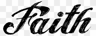 Faith Images Free - Have Faith Tattoo Font Clipart