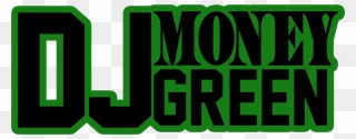 I Will Have Dj Moneygreen Host Your Mixtape - Graphic Design Clipart