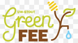 Uw Stout's Green Fee Is A Segregated Fee That Allows - Graphic Design Clipart