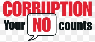 Act Against Every Day Transparent Background - Corruption Your No Counts Clipart