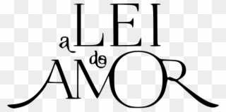 A Lei Do Amor Logo - Lei Do Amor Logo Png Clipart