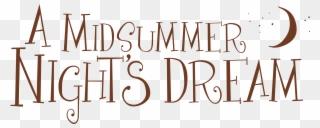 A Midsummer Night's Dream, William Shakespeare's Most - Calligraphy Clipart