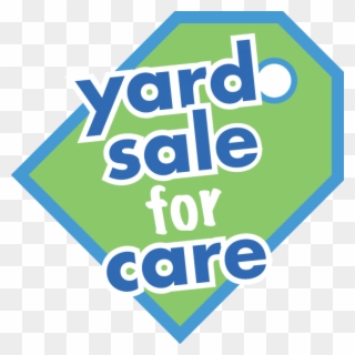 Everyone N Yard Sale For Care Transparent - Sign Clipart