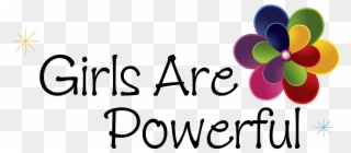 2018 Ignite Your Imagination Empowerment Summit - Girls Are Powerful Clipart