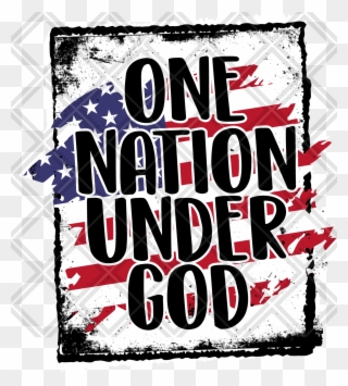 One Nation Under God Htv Transfer, Sublimation Transfer, - Poster Clipart