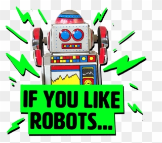 If You Like Robots - Graphic Design Clipart