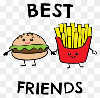 Fries Clipart Burger 15 Clip Arts For Free Download - Best Friends Never Say Goodbye - Png Download