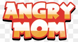Angry Mom - Poster Clipart