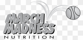 March Madness Nutrition Logo Png Transparent - Calligraphy Clipart