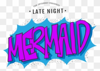 Late Night Mermaid Late Night Mermaid - Graphic Design Clipart