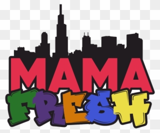 Mamafresh Transparentbackground - Chicago Clipart