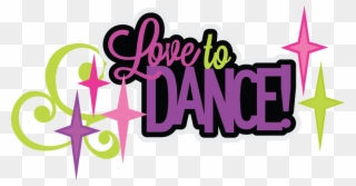 I Love To Dance Clip Art - Love To Dance Png Transparent Png