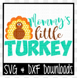 Free Mommy's Little Turkey Cutting File Crafter File - Illustration Clipart