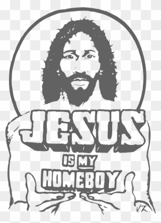 Welcome To The Jesus Is My Homeboy Website - Jesus Christ Clipart