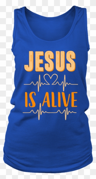 Jesus Is Alive - Active Tank Clipart