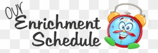 Image Result For Enrichment Schedule Clipart - Enrichment Schedules - Png Download