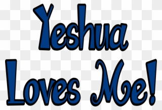 Love H2 - Yeshua Loves Me Clipart