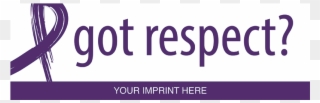 Domestic Violence Awareness Bumper Stickers Got Respect - Avg Clipart