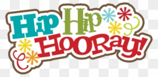 Clipart Of The Day - Hip Hip Hooray Png Transparent Png