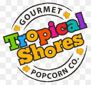 Tropical Shores Popcorn - Tropical Shores Gourmet Popcorn Co. Clipart