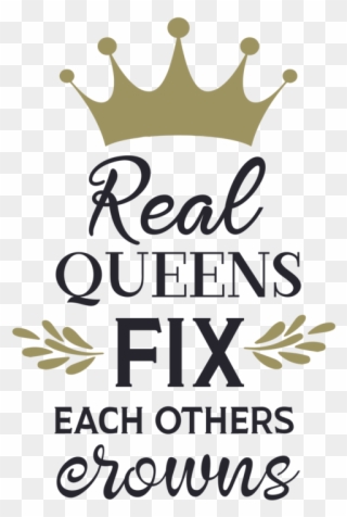 Here Is An Awesome Stencil For A Pillow, Canvas Or - Real Queen Fix Each Other's Crowns Meaning Clipart